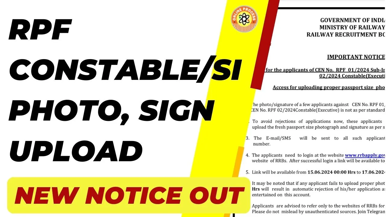 RPF Constable/SI Photo, Sign Upload New Notice