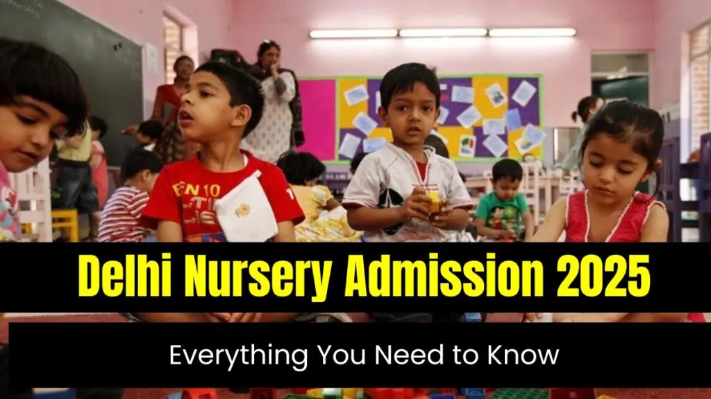 Delhi Nursery Admission 2025