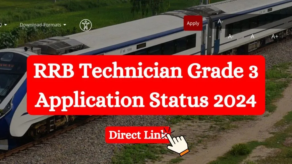 RRB Technician Grade 3 Application Status 2024
