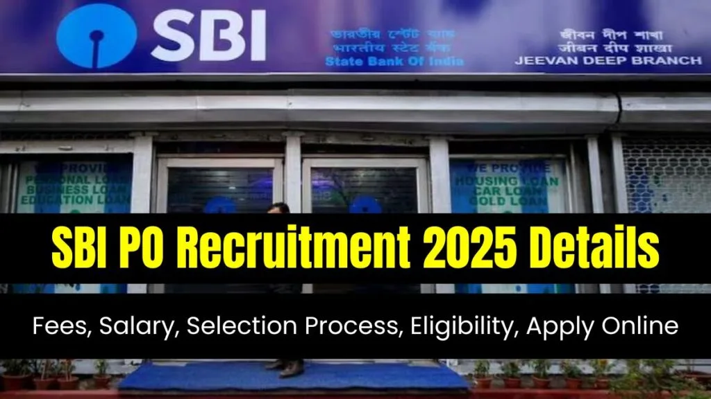 SBI PO Recruitment 2025 Details
