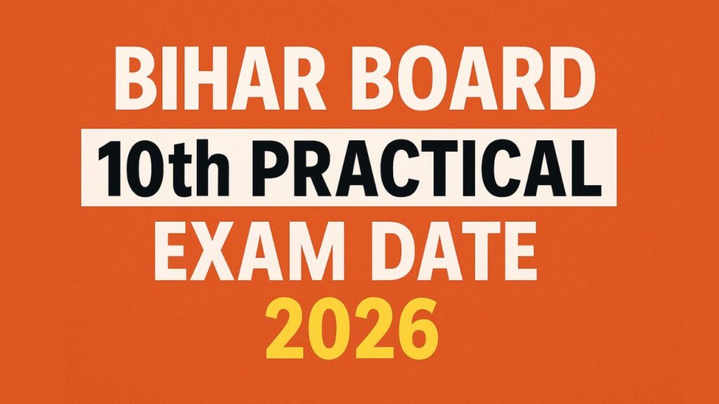 Bihar Board 10th Practical Exam Date 2026