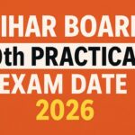 Bihar Board 10th Practical Exam Date 2026