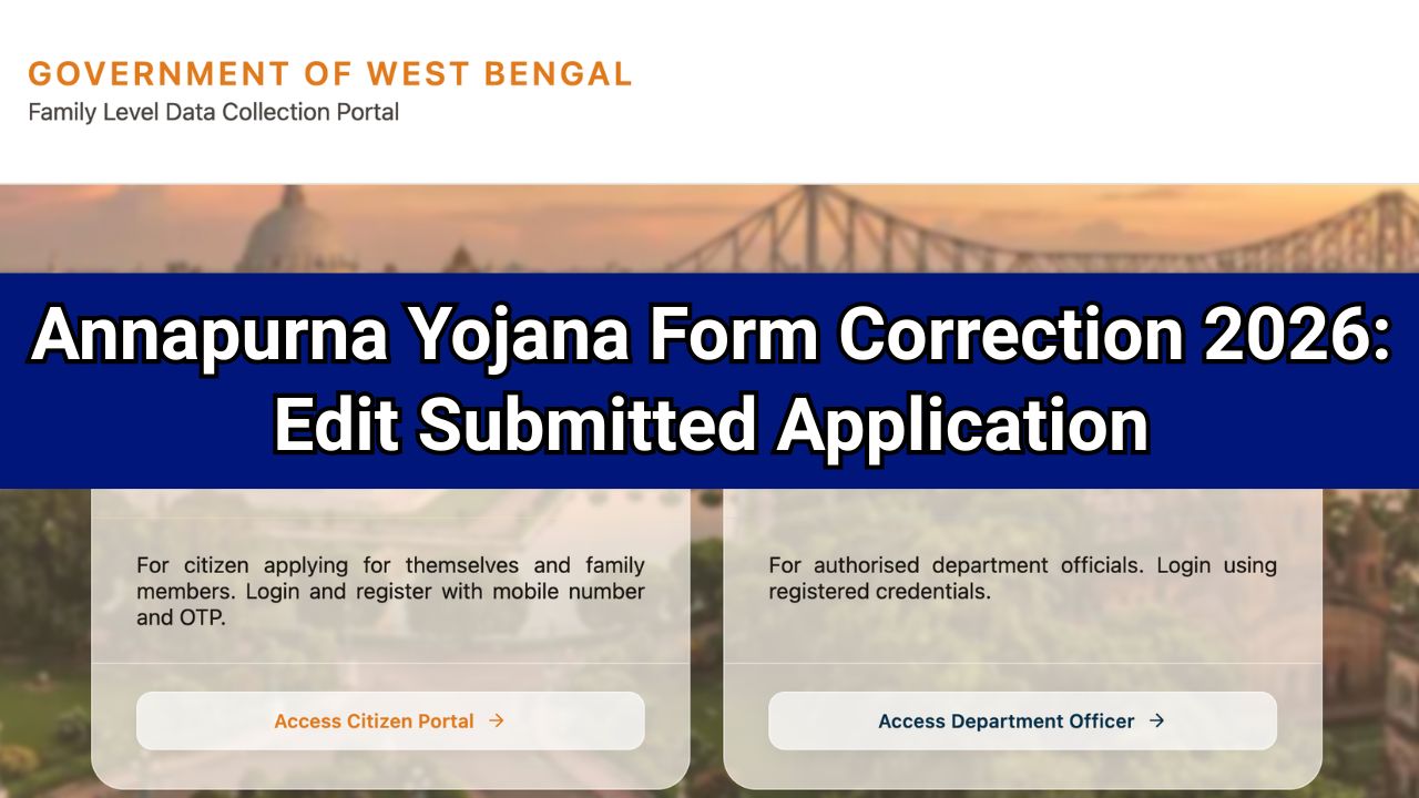 Annapurna Yojana Form Correction 2026