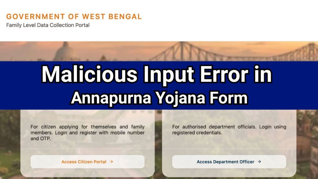 Malicious Input Error in Annapurna Yojana Form
